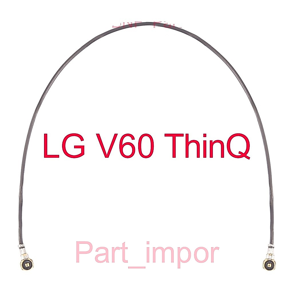Kabel Antena Sinyal - LG V60 ThinQ 5G