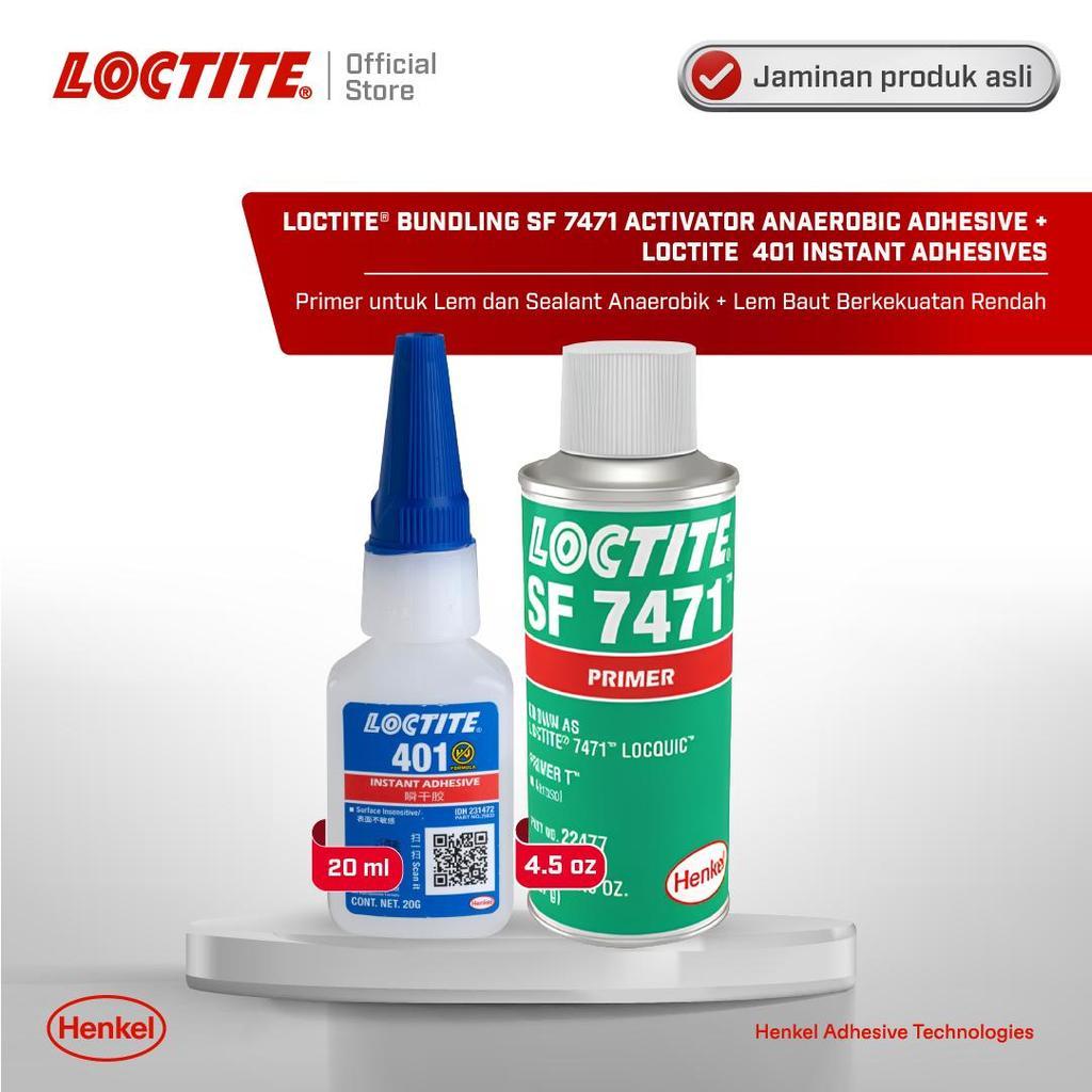 Bundle Henkel LOCTITE Primer Lem dan Sealant Anaerobik SF 7471 + Instant Adhesive 401 20gr