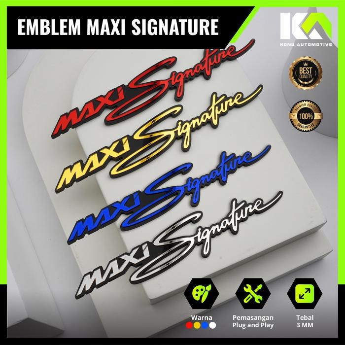EMBLEM MAXI SIGNATURE STIKER TIMBUL MAXI SIGNATURE LOGO MAXI SIGNATUR