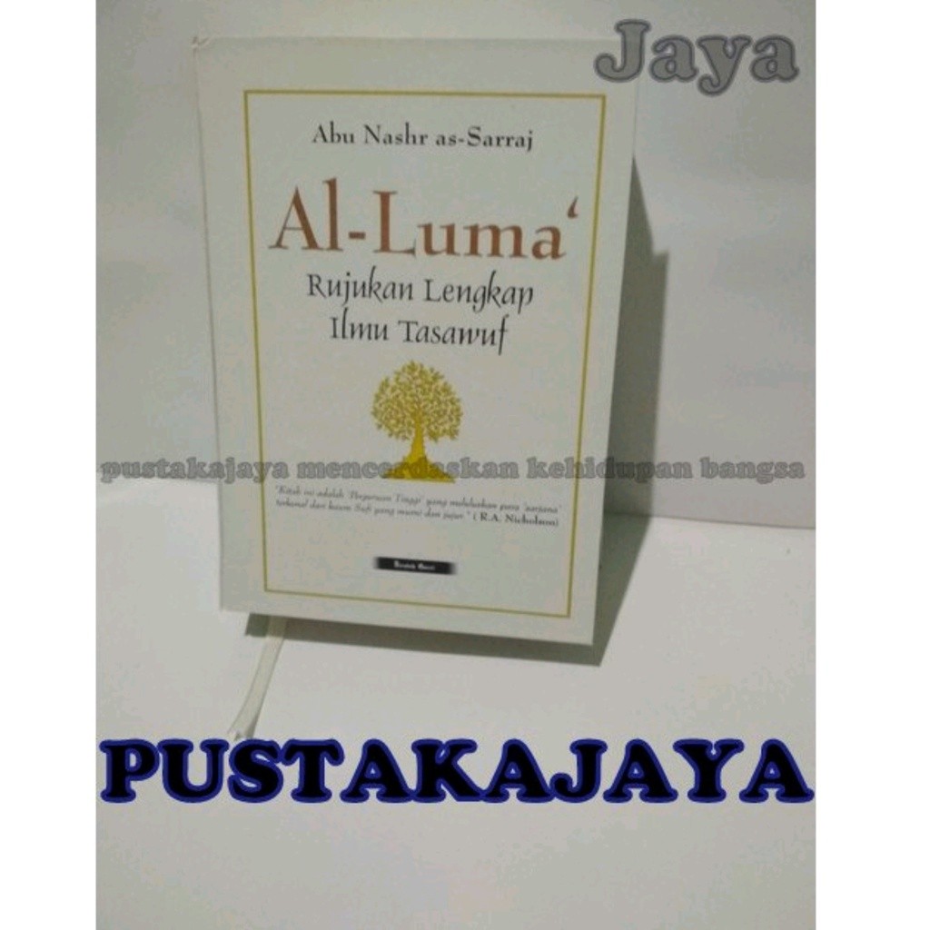 Al Luma Rujukan Lengkap Ilmu Tasawuf - Abu Nashr As Sarraj