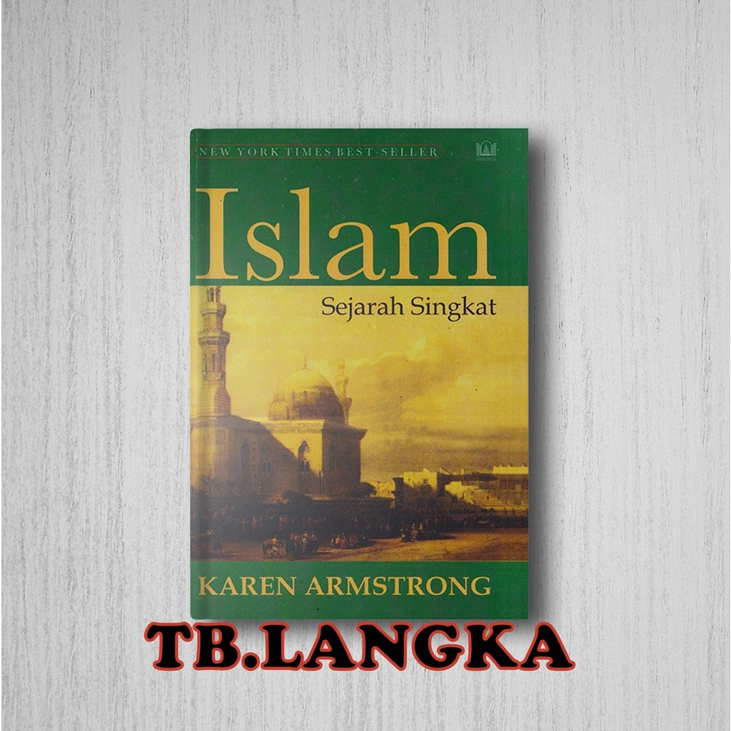 ISLAM SEJARAH SINGKAT - KAREN AMSTRONG