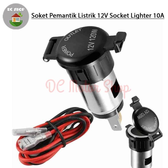 Soket Pemantik Listrik 12V Socket Lighter Charger Mobil Motor 10A 120W