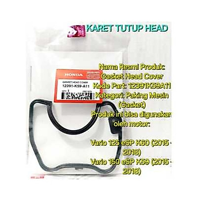 Karet Tutup Head Vario 150 12391K59A11 Original