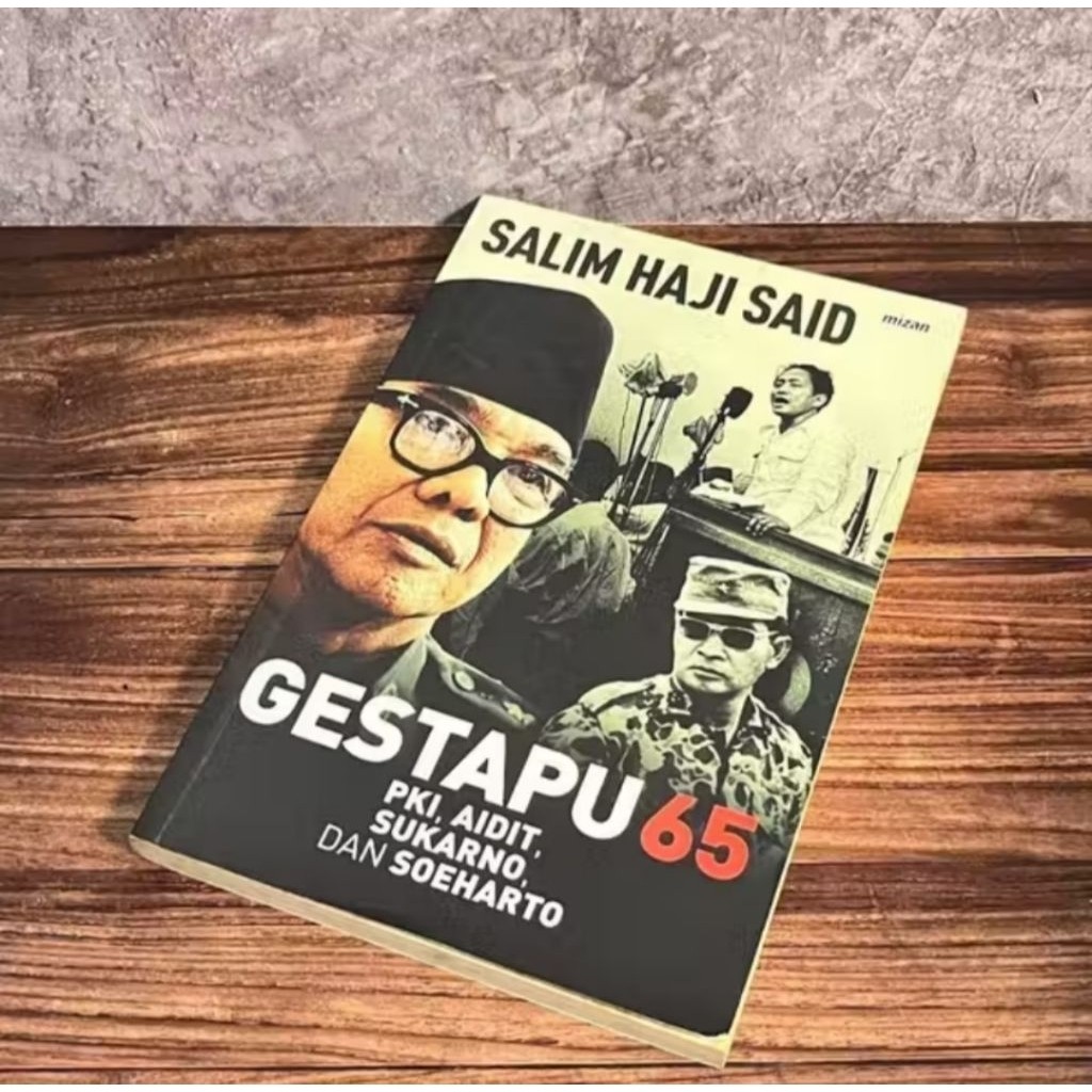 buku GESTAPU 65 Aidit Sukarno dan Soeharto - Salim Said