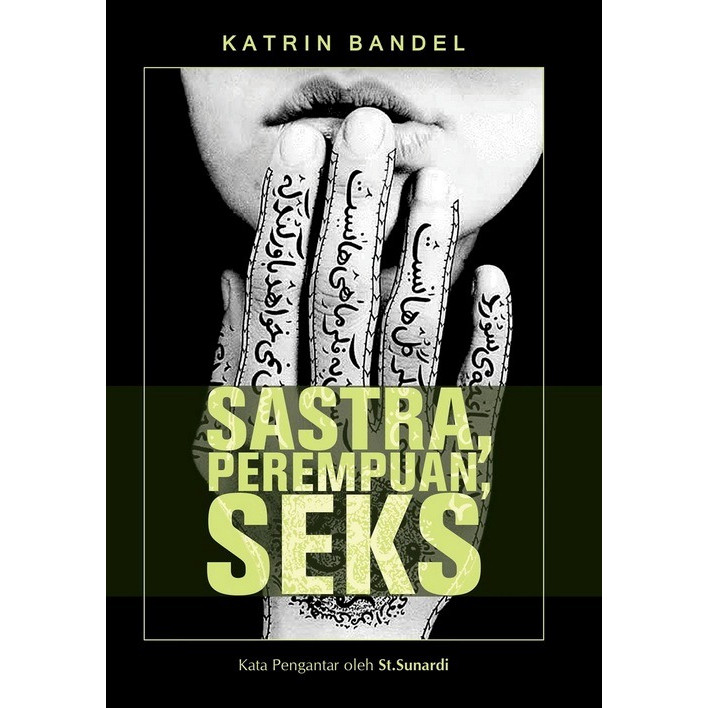 Sastra Perempuan Seks - Katrin Bandel -