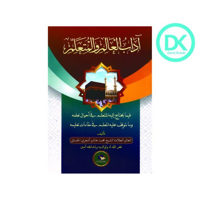 ADABUL ALIM WAL MUTA ALLIM MAKNA PESANTREN ADABUL ALIM WAL MUTAALIM