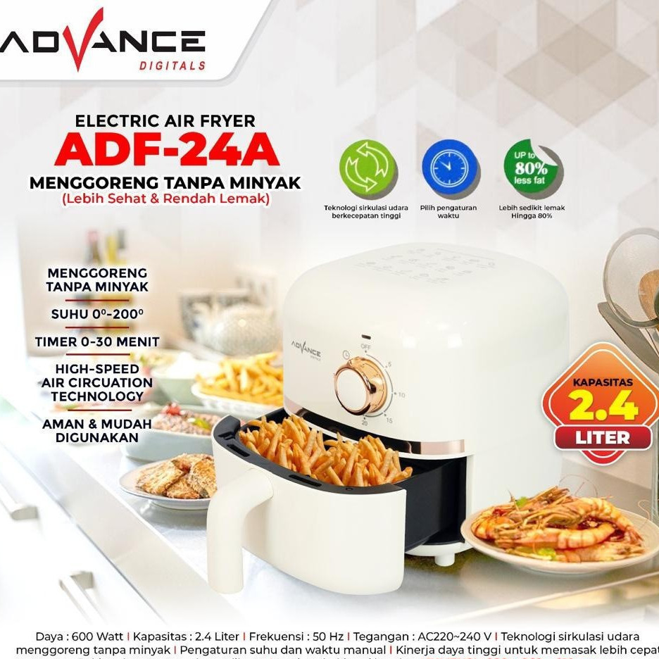 READY ADVANCE AIRFRYER ADF24A / ADF20A  / ELECTRIC AIRFRYER ADVANCE MENGGORENG TANPA MINYAK ADF-24A 