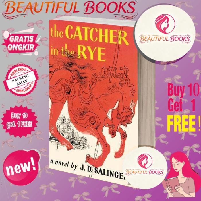 The Catcher in the Rye - J. D. Salinger
