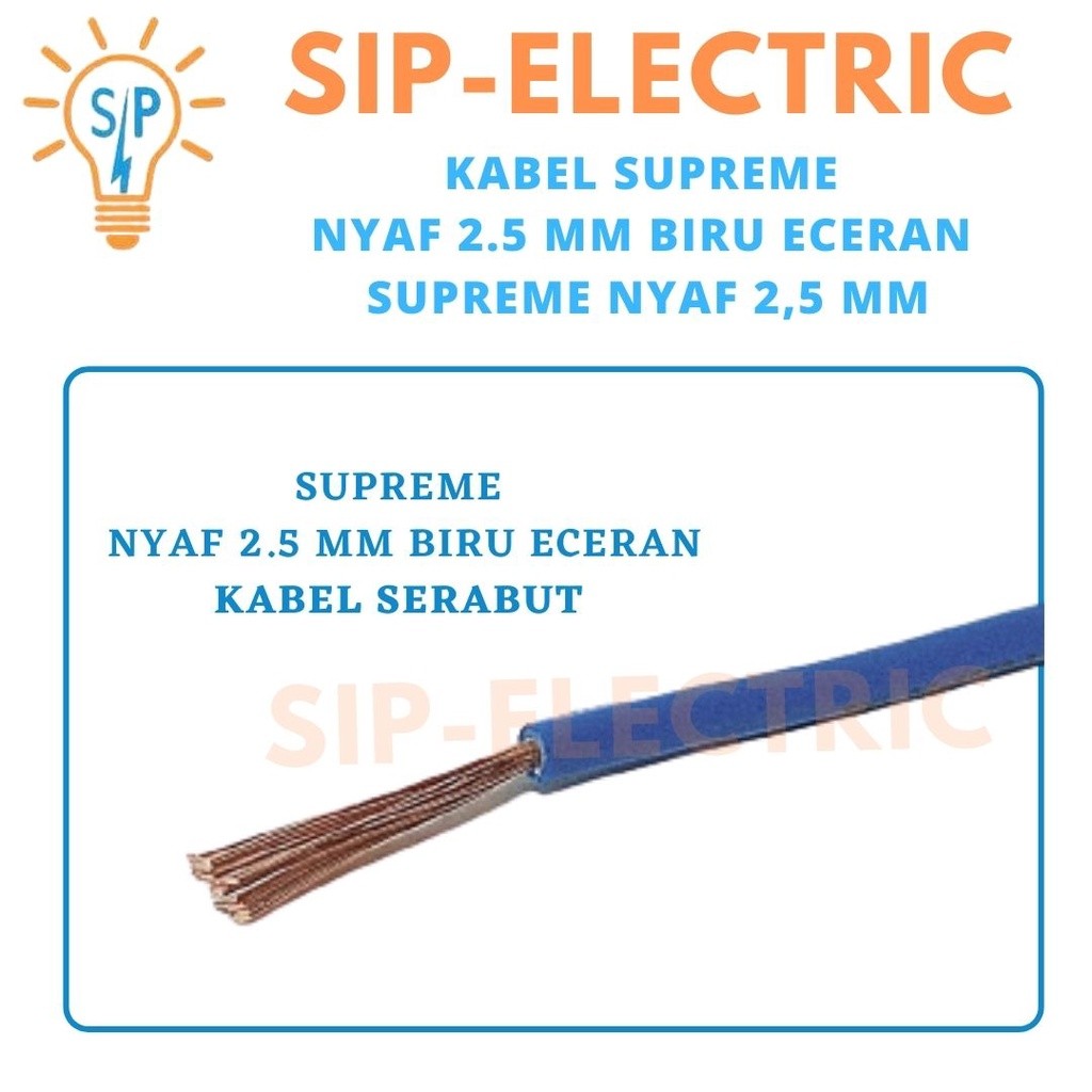 Kabel Supreme Nyaf 2.5 Mm Biru Eceran / Supreme Nyaf 2,5 Mm