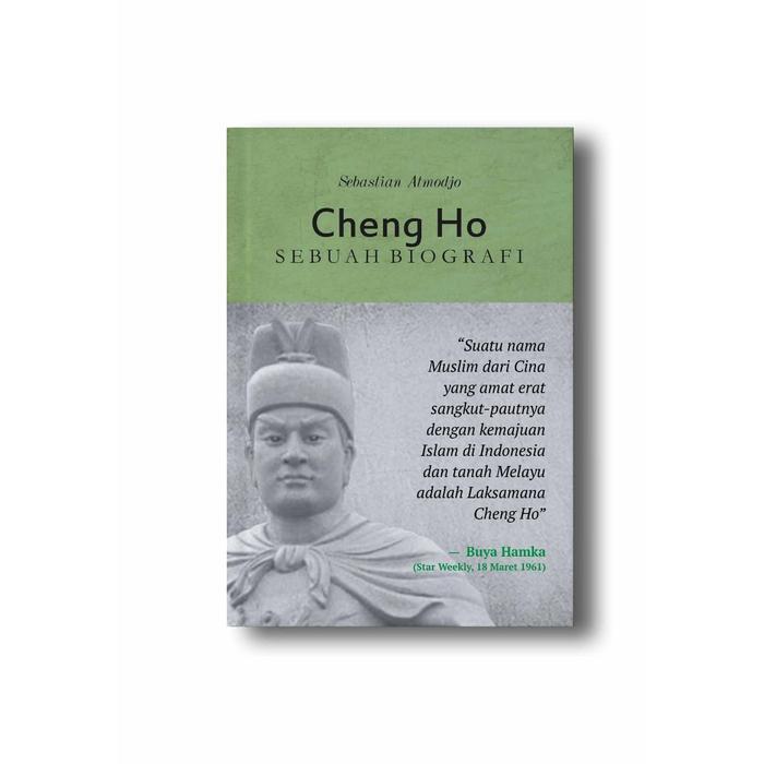 CHENG HO: SEBUAH BIOGRAFI
