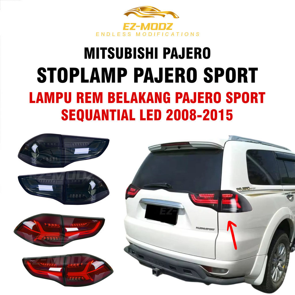 EZ MODZ - Stoplamp Pajero Sport Lampu Rem Belakang Mitsubishi Pajero Sport 2008-2015 Sequantial LED