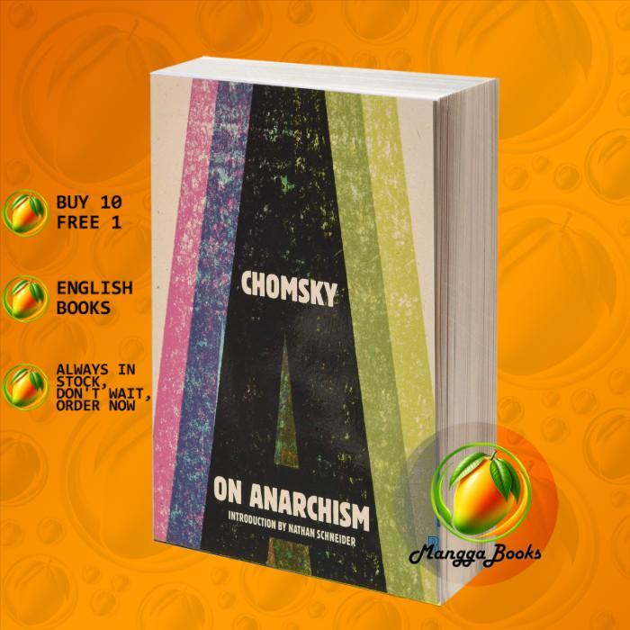 On Anarchism Noam Chomsky,