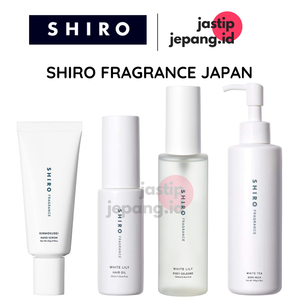 [ PO JAPAN ] SHIRO FRAGRANCE | SHIRO EAU DE PARFUME | SHIRO BODY MIST | SHIRO BODY COLOGNE | SHIRO H