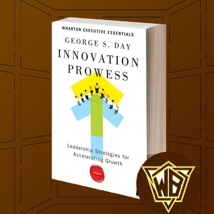 Innovation prowess Leadership Strategies for Accelerating Growth