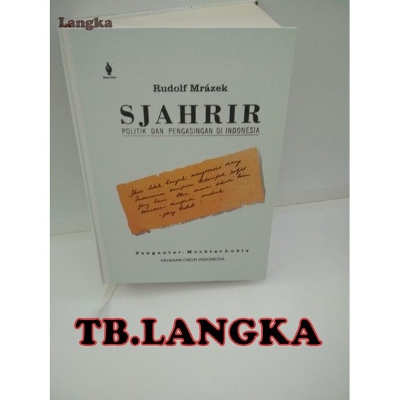 SJAHRIR Politik Dan Pengasingan Di Indonesia - Rudolf Mrazek