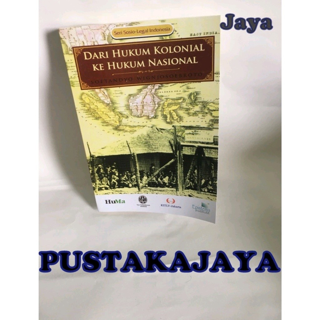 Dari Hukum Kolonial ke Hukum Nasional -Soetandyo Wignjosoebroto