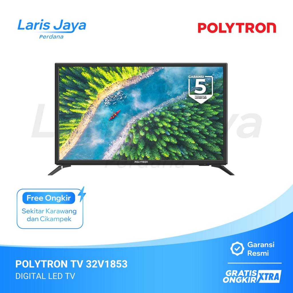 TELEVISI POLYTRON DIGITAL LED TV 32V1853 / 32-V1853 | 32 inch, Digital TV - KARAWANG