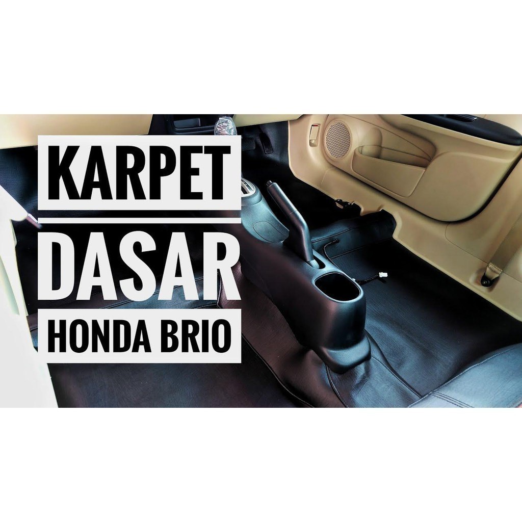 Karpet Dasar Super Peredam Lantai Mobil New BRIO Satya / RS