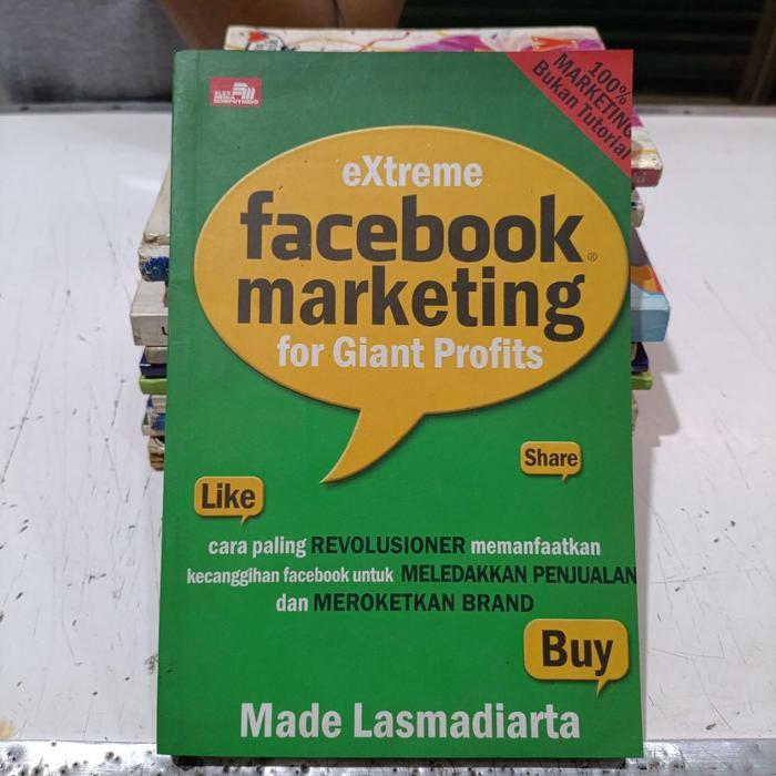 Buku Extreme Facebook Marketing for Giant Profits - Made Lesmana ( Original )