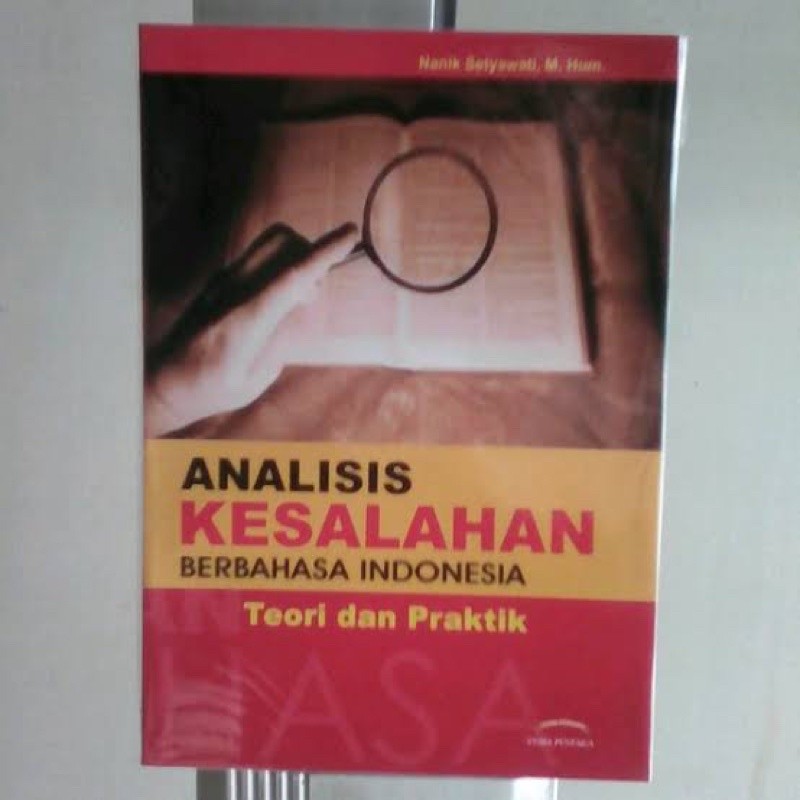 Analisis kesalahan berbahasa indonesia ( teori & praktik )