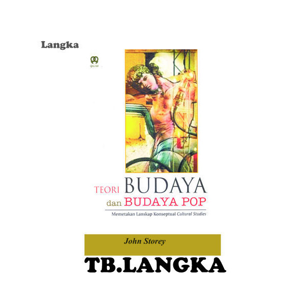 Teori Budaya Dan Budaya Pop - John Storey