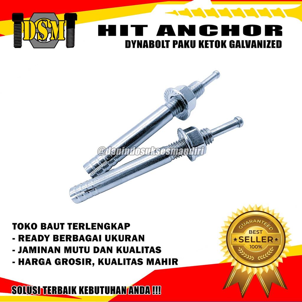 High Angkur 12x120 / Dynabolt Ketok 12 MM / Hit Anchor M12x120 (12 CM)
