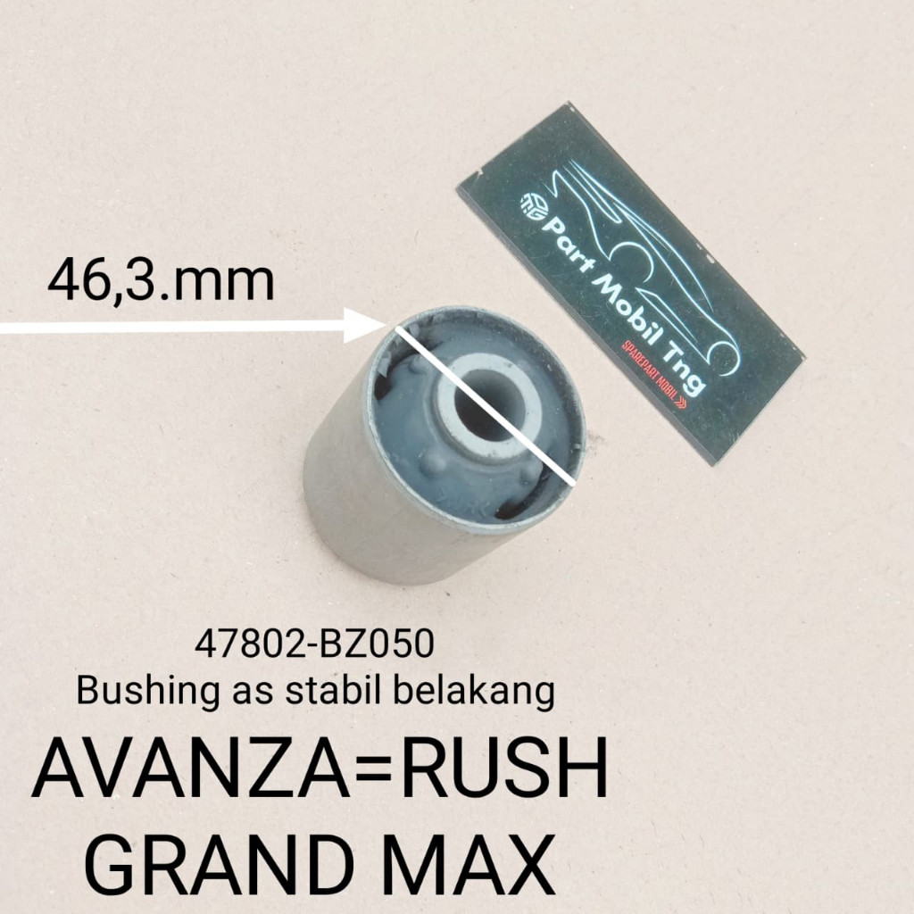 Boshing Bushing Bosh As Stabil Belakang Toyota Avanza = Rush = Grand Max Granmax 48702-BZ050 Per Pcs