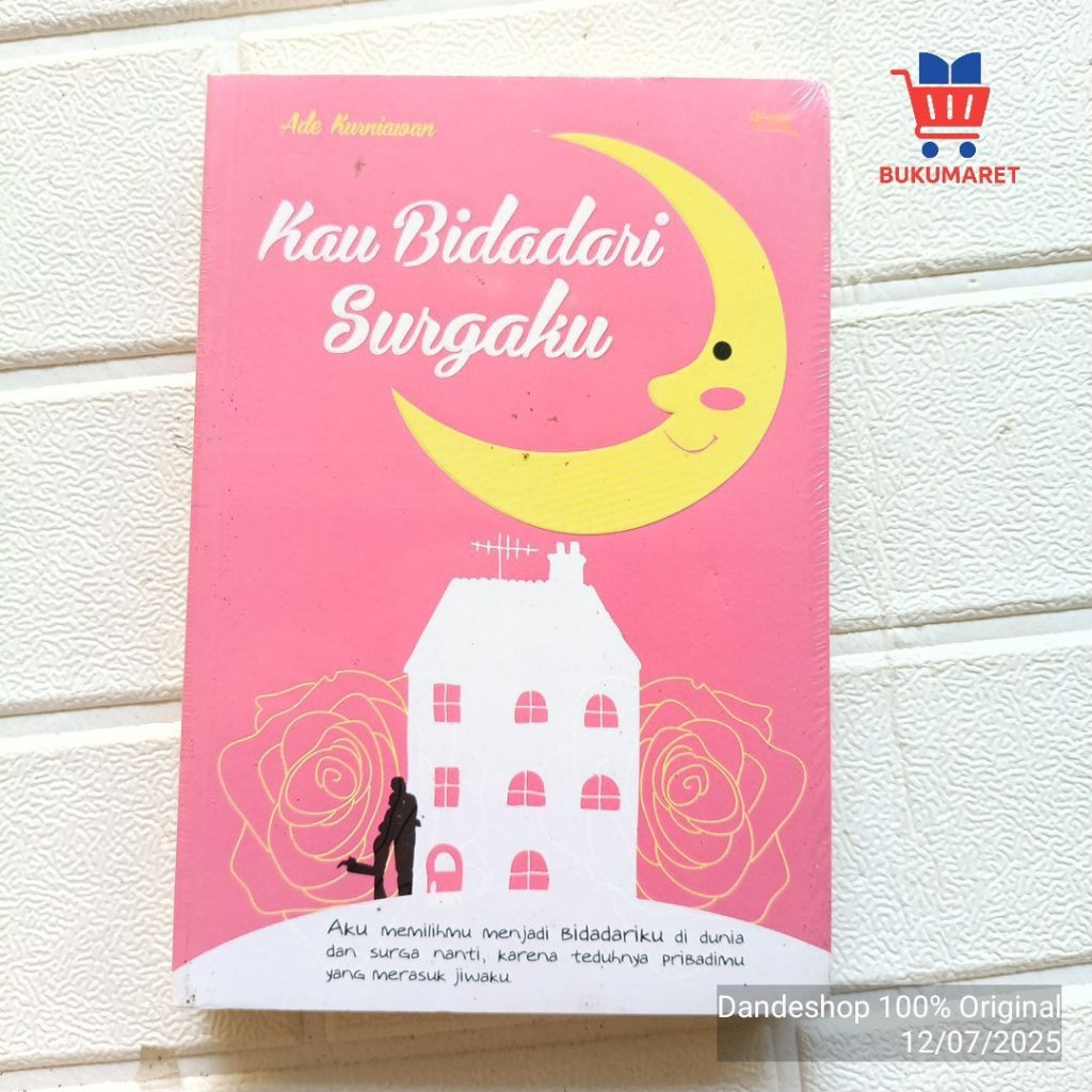 Kau Bidadari Surgaku oleh Ade Kurniawan - Novel Original