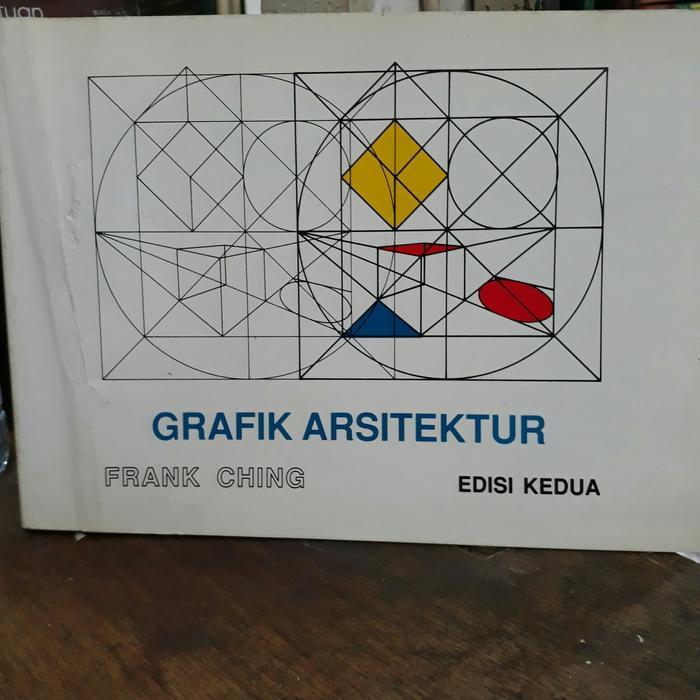 Grafik arsitektur edisi 2 karangan frank ching.