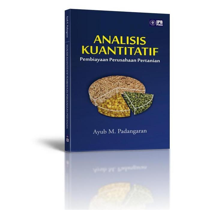 Original Buku Analisis Kuantitatif Pembiayaan Perusahaan Pertanian Penerbit IPB