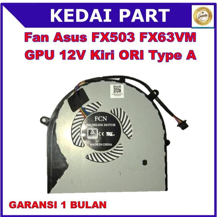 Fan Asus ROG Strix FX503 GL503VD GL703VD GL703VM GL503 GL703 12V PAIR - GPU