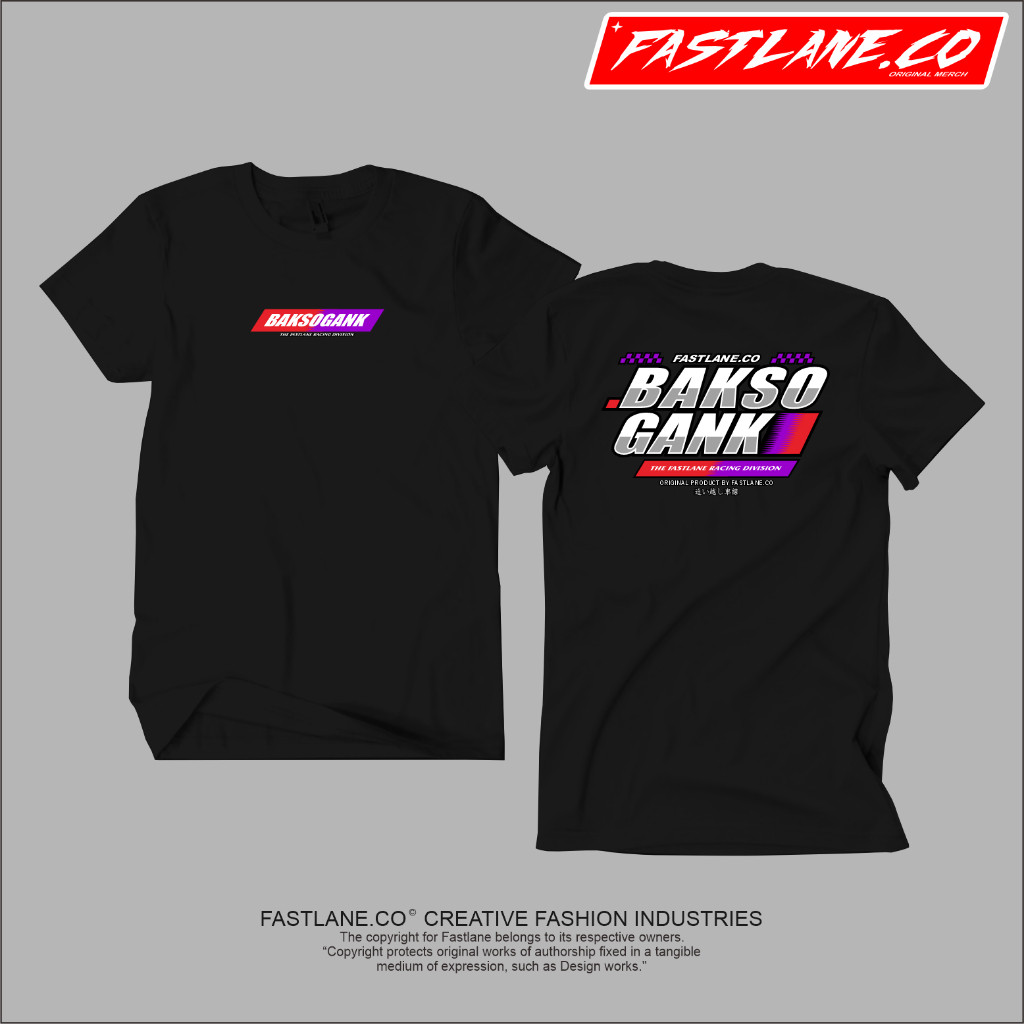 KAOS T-SHIRT BAKSO GANK FEAT FASTLANE RACING DIVISION / KAOS BAKSO GANK / KAOS DISTRO PRIA WANITA / 