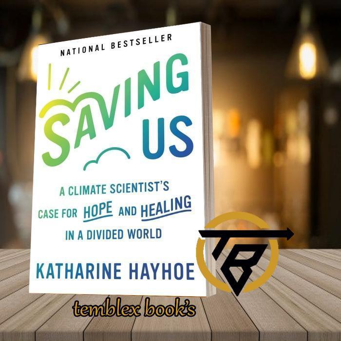 Saving Us Katharine Hayhoe