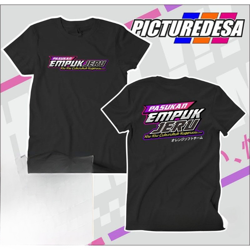 KAOS PASUKAN EMPUK JERU / KAOS KIW KIW KUGERUK / cukurukuk empuk jeru