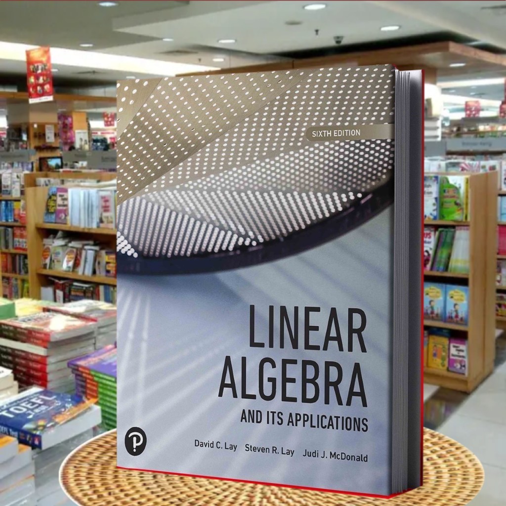 Linear Algebra and Its Applications, Sixth Edition - David C Lay ..