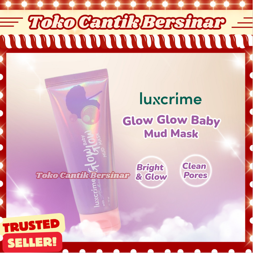 Luxcrime x Awkarin Glow Baby Glow Mud Mask bpom