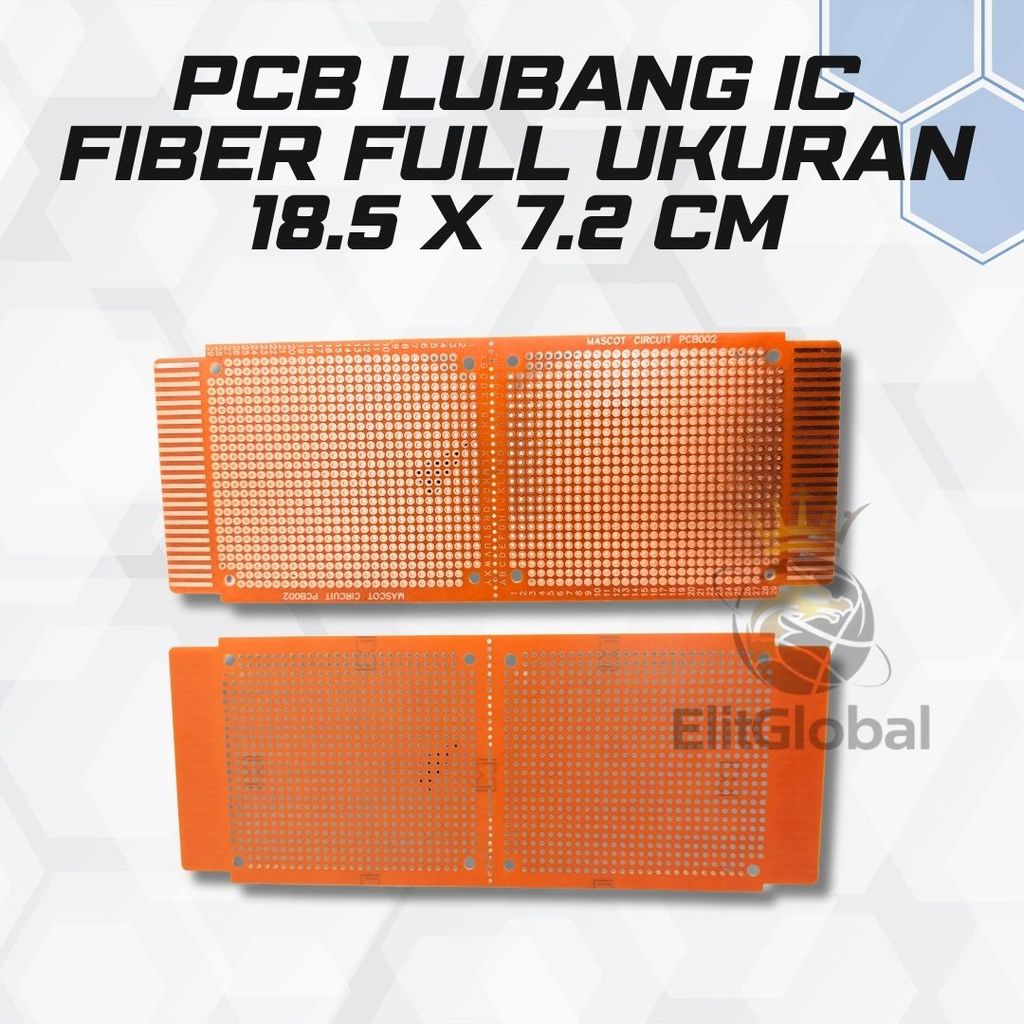 PCB Lubang IC Fiber 1 Lembar Full/Setengah Lembar Ukuran 18.5 x 7.2 cm – Papan Rakit Elektronik