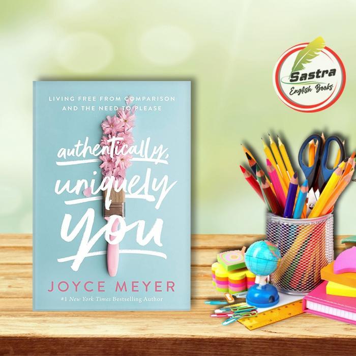 Authentically, Uniquely You by Joyce Meyer ( English )