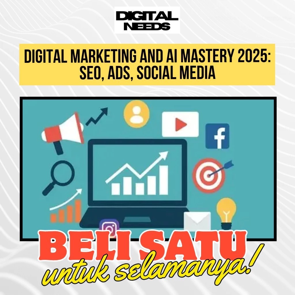 Belajar Digital Marketing And AI Mastery 2025: SEO, Ads, Social Media