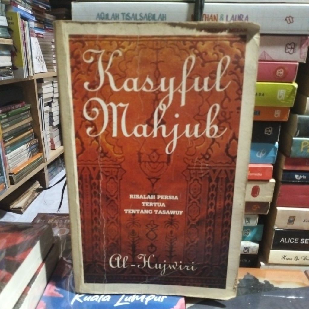 Kasyful Mahjub risalah persia tertua tentang tasawuf oleh Al-Hujwiri
