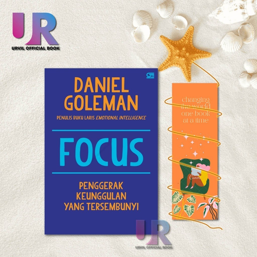 Focus (Penggerak Keunggulan yang Tersembunyi) by Daniel Goleman