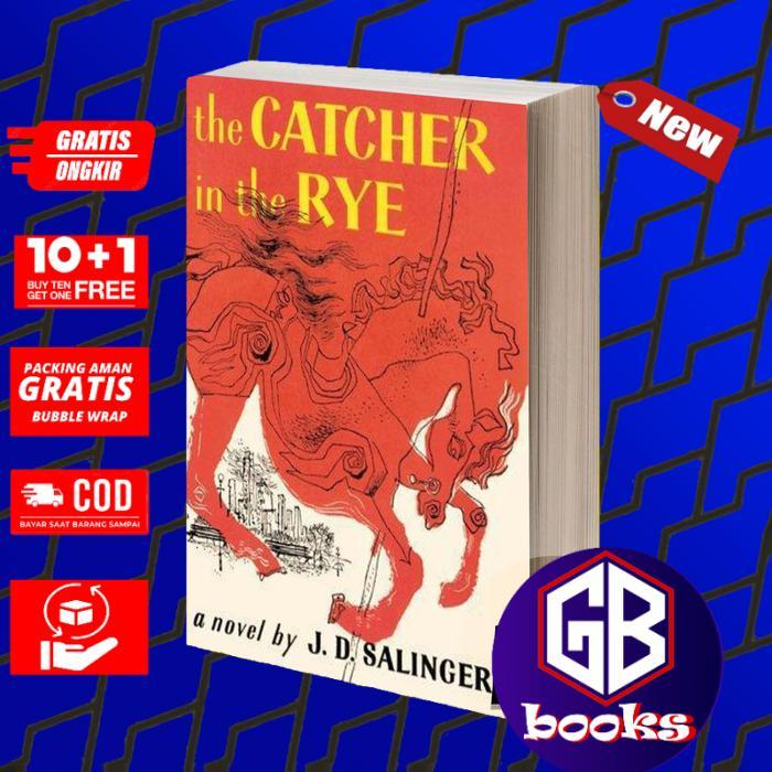 The Catcher in the Rye - J. D. Salinger