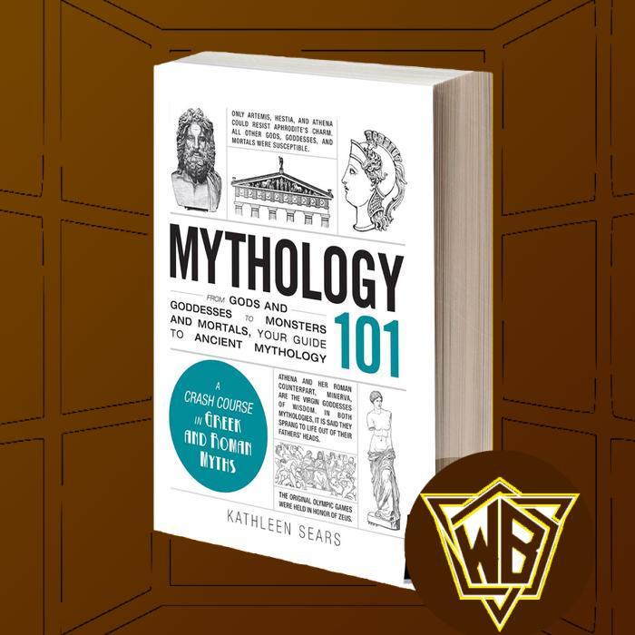 Mythology 101 Kathleen Sears