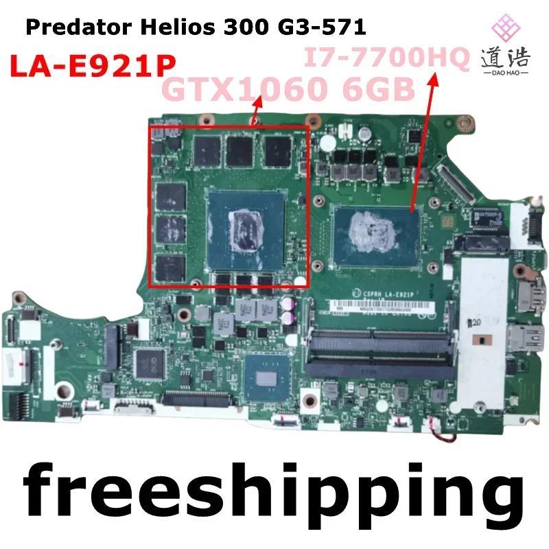 C5PRH LA-E921P For Acer Predator Helios 300 G3-571 Laptop Motherboard I7-7700HQ GTX1060 6GB Mainboar