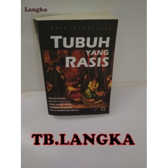 TUBUH YANG RASIS - Seno Joko Suyono