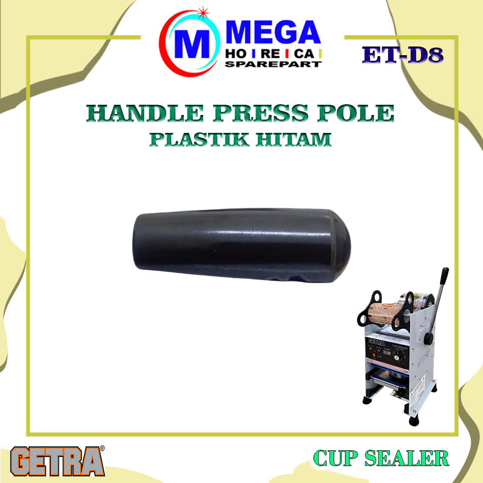 SC-D8 | ET-D8 SPAREPART HANDLE PRESS POLE BLACK | GAGANG PENEKAN UTAMA | PLASTIK HANDLE HITAM Cup Se