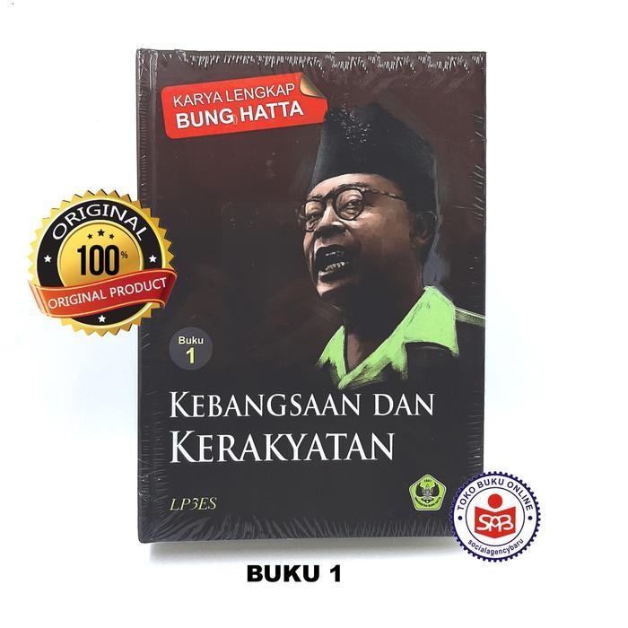 Karya Lengkap Bung Hatta Buku 1 Kebangsaan dan Kerakyatan