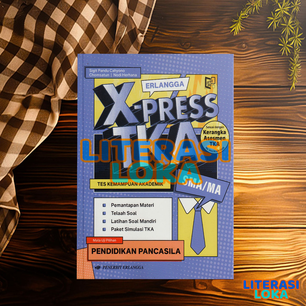 BUKU PAKET ERLANGGA  XPRESS TKA PANCASILA SMA/MA TERBARU 2025-2026