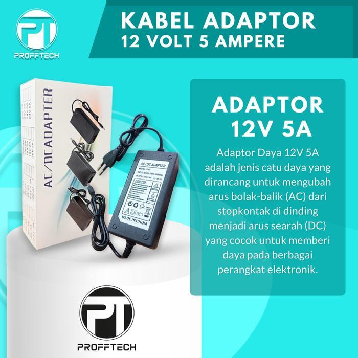 ProffTech Adaptor 12V 5A Original - Power Supply Berkualitas untuk Router Modem DVR Kamera CCTV & Al
