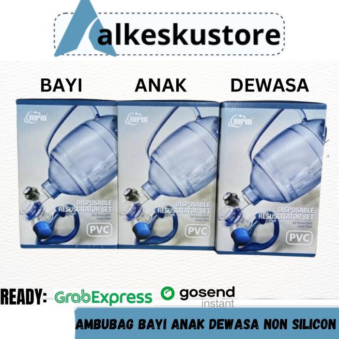 Ambubag Bayi / Ambubag Anak / Ambubag Dewasa / Alat Resusitasi - Bayi